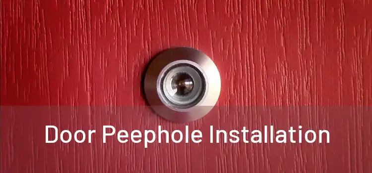 Door Peephole Installation